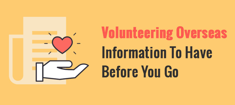 Volunteering Overseas: Information to  Have Before You Go